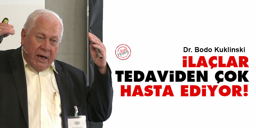 Dr. Kuklinski'den itiraz: İlaçlar tedaviden çok hasta ediyor!