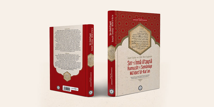 İşârî Tefsîr ve Cifir İlmi Işığında Sırr-ı İnnâ A‛taynâ-Rumuzât-ı Semâniye- Mâ’idet’ül-Kur’an