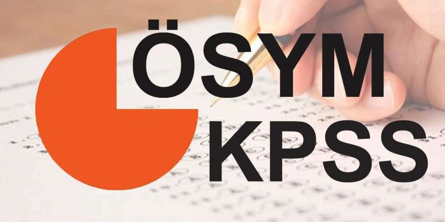 2021 KPSS merkezi yerleştirme takvimi açıklandı