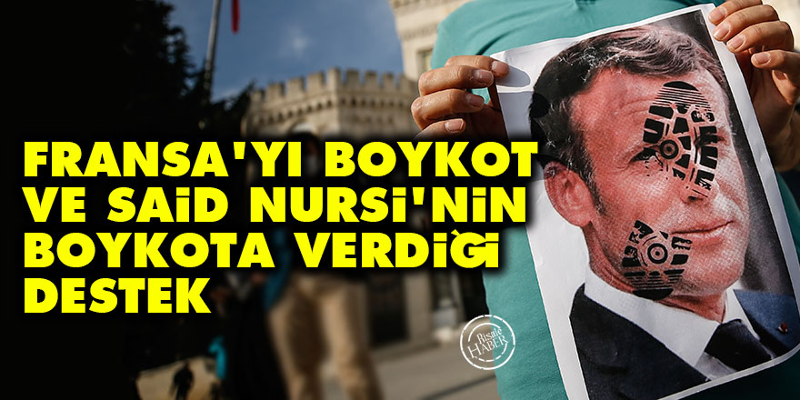 Fransa'yı boykot ve Said Nursi'nin boykota verdiği destek