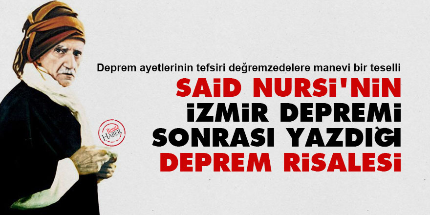 Said Nursi'nin İzmir depreminden sonra yazdığı Deprem Risalesi