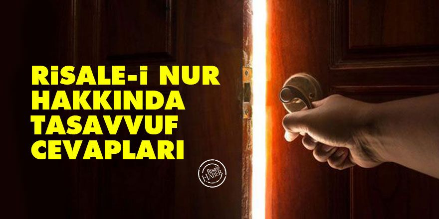 Risale-i Nur hakkında tasavvuf cevapları