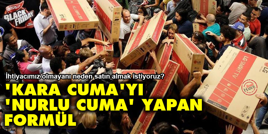 'Kara Cuma'yı, 'Nurlu Cuma' yapan formül