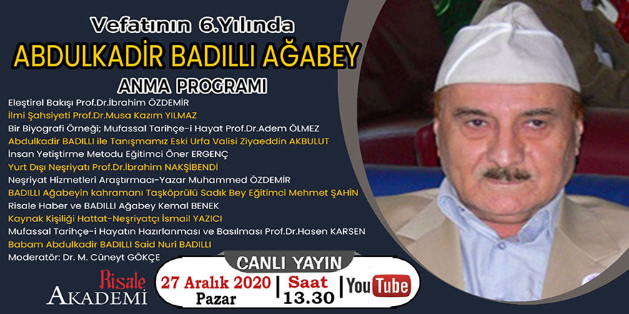 Abdülkadir Badıllı ağabeyi anma programı 