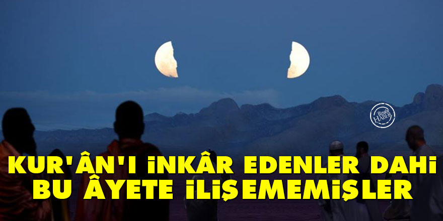 Bediüzzaman: Kur'ân'ı inkâr edenler dahi bu âyetin mânâsına ilişememişler