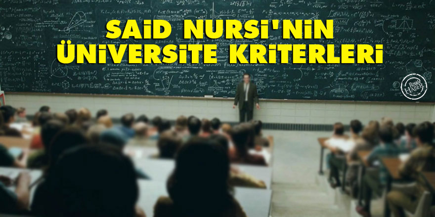 Said Nursi'nin üniversite kriterleri