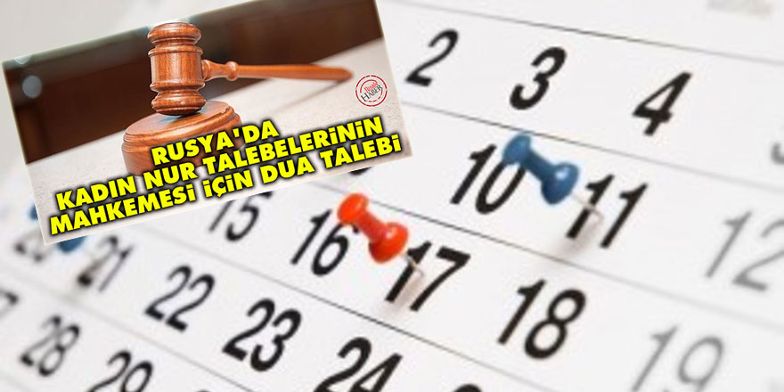 Rusya'da kadın nur talebelerinin mahkemesi de ertelendi