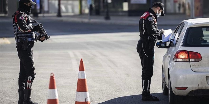 Son bir haftada sokağa çıkma kısıtlamasını ihlal eden 32 bin 181 kişi hakkında işlem yapıldı