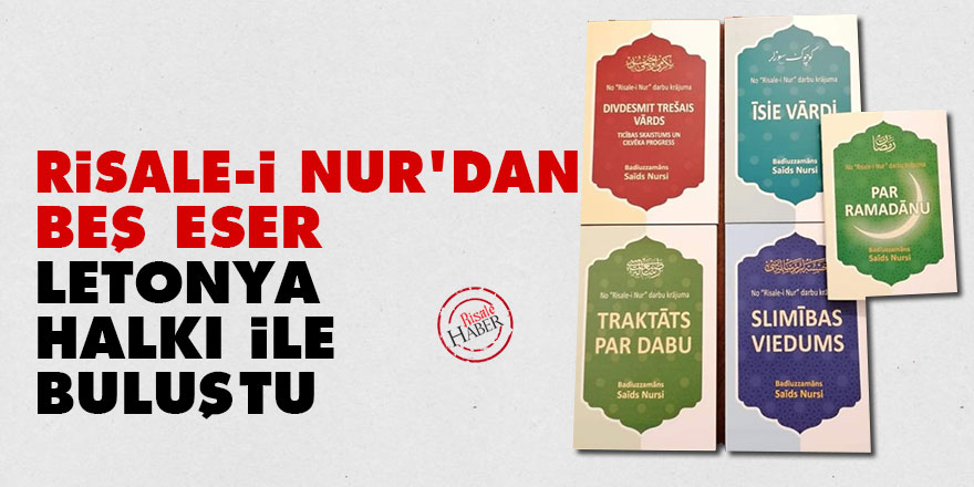 Risale-i Nur'dan beş eser Letonya halkı ile buluştu