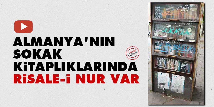 Almanya'nın sokak kitaplıklarında Risale-i Nur var