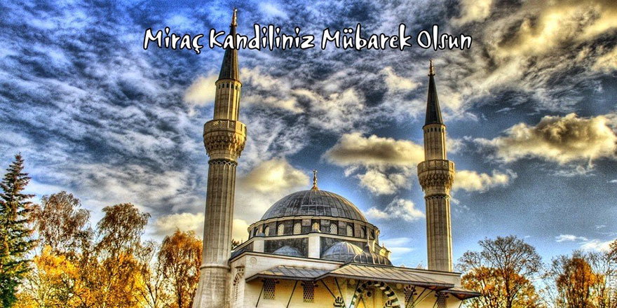En yeni ve en güzel Miraç Kandili mesajları | Whatsapp Resimli Miraç Kandili mesajları