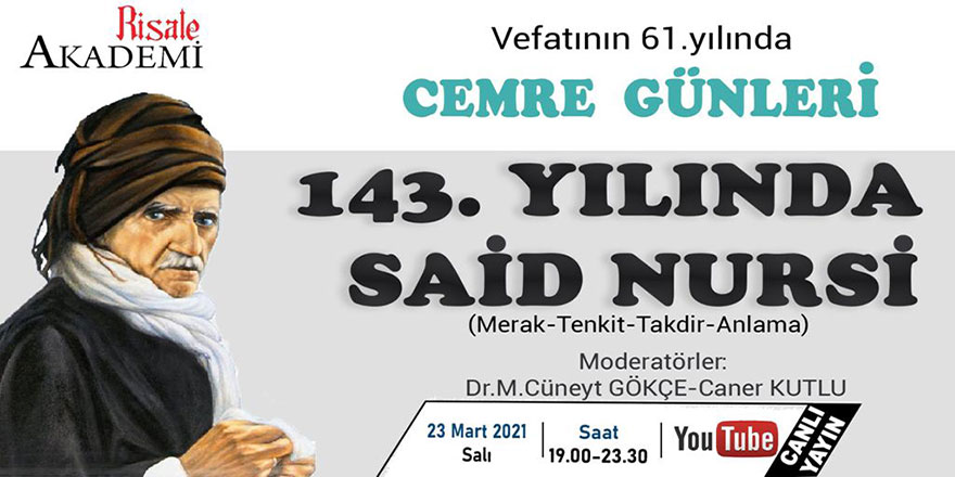 143. yılında Bediüzzaman Said Nursi konuşulacak