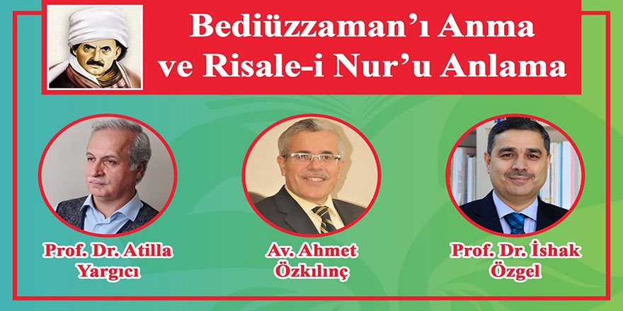 Bediüzzaman'ı anma ve Risale-i Nur'u anlama