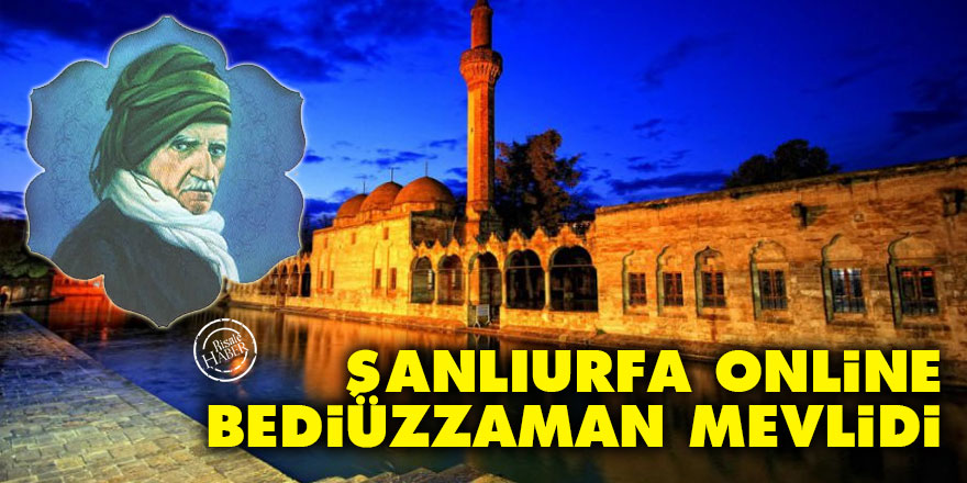 Şanlıurfa online Bediüzzaman Mevlidi