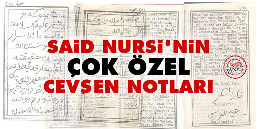 Said Nursi’nin çok özel Cevşen notları