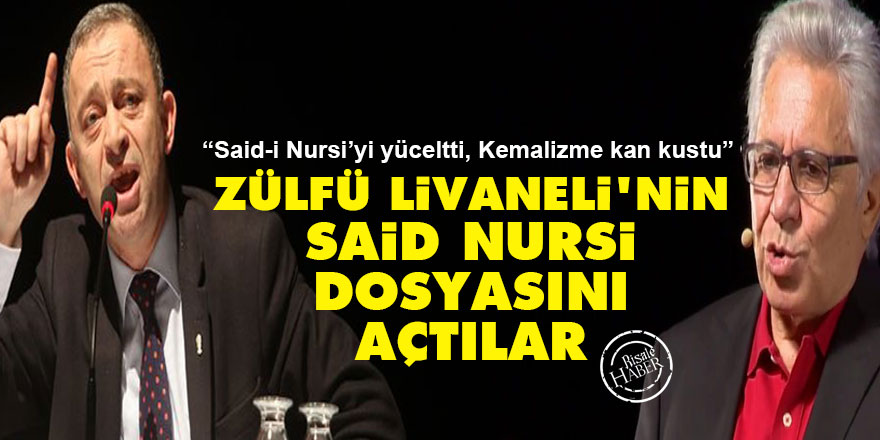 Zülfü Livaneli'nin Said Nursi dosyasını açtılar