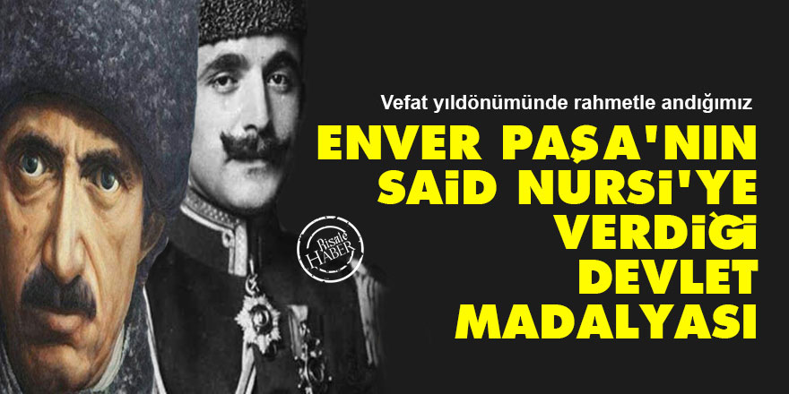 Enver Paşa'nın, Said Nursi'ye verdiği devlet madalyası