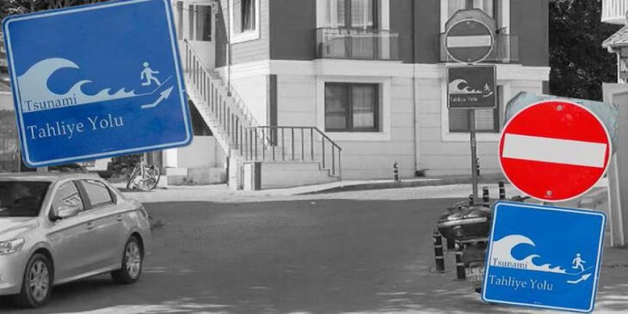 İstanbul'da 'tsunamiden kaçış' tabelaları