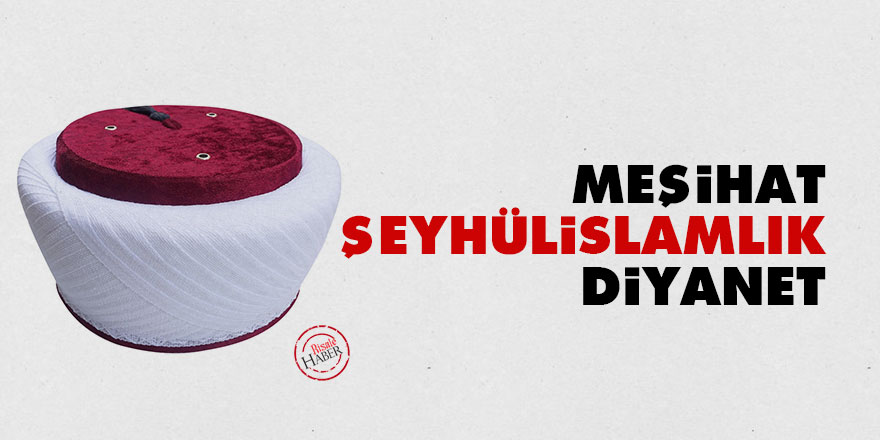 Meşihat-Şeyhülislamlık-Diyanet