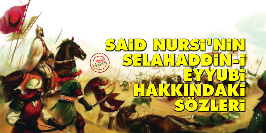 Said Nursi'nin Selahaddin-i Eyyubi hakkındaki sözleri