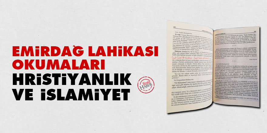 Emirdağ Lahikası Okumaları: Hristiyanlık ve İslamiyet