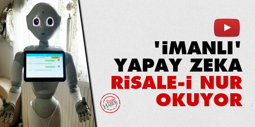 'İmanlı' yapay zeka Risale-i Nur okuyor: Zaman ihtiyarlandıkça Kur'an gençleşiyor