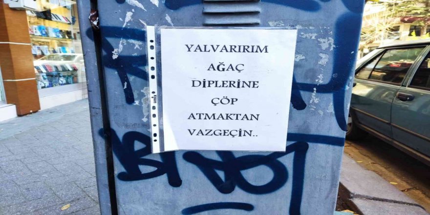 Yalvarırım ağaç diplerine çöp atmayın