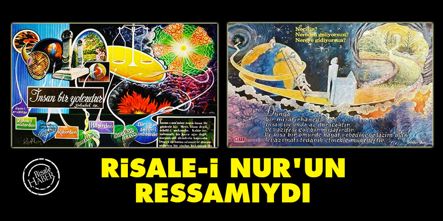 Risale-i Nur'un Ressamıydı