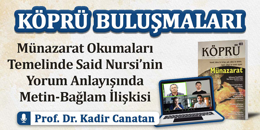 Münazarat Okumaları Temelinde Said Nursi’nin Yorum Anlayışında Metin-Bağlam İlişkisi