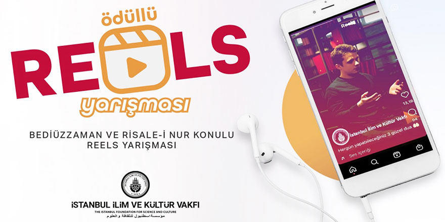 İstanbul İlim ve Kültür Vakfı Ödüllü 'Reels' Yarışması 2022