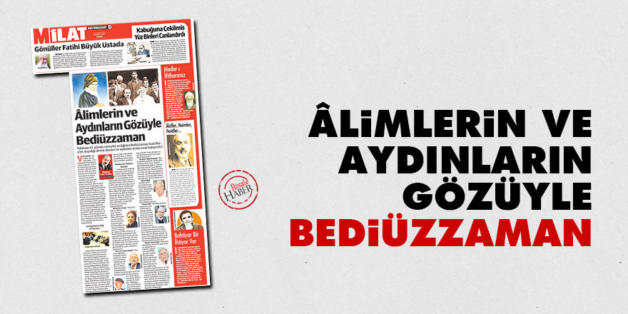 Âlimlerin ve aydınların gözüyle Bediüzzaman