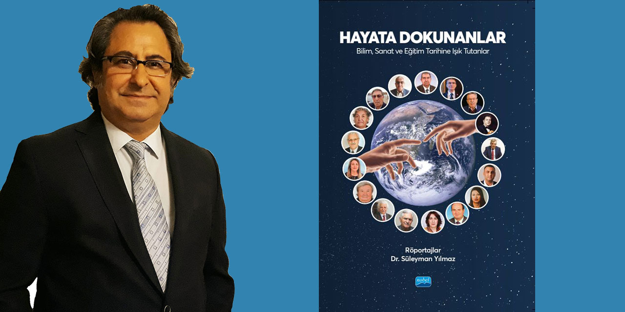 Profesör Yılmaz’dan Yeni Kitap “Hayata Dokunanlar”