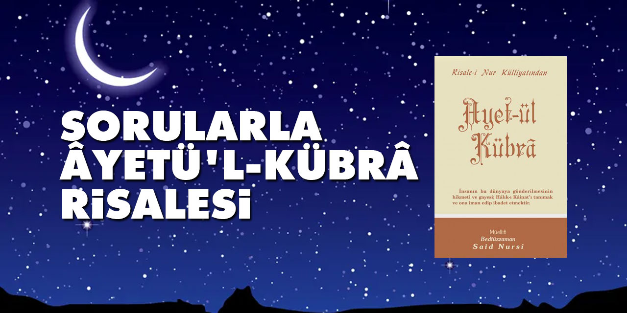 Sorularla Âyetü’l-Kübrâ Risalesi