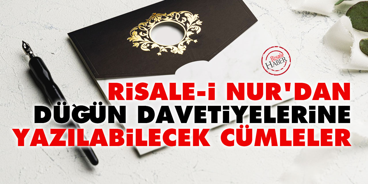 Risale-i Nur'dan düğün davetiyelerine yazılabilecek cümleler