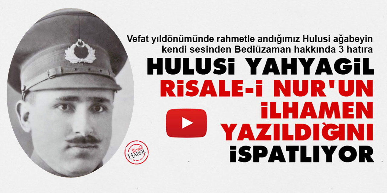 Hulusi Yahyagil, Risale-i Nur'un ilhamen yazıldığını ispatlıyor