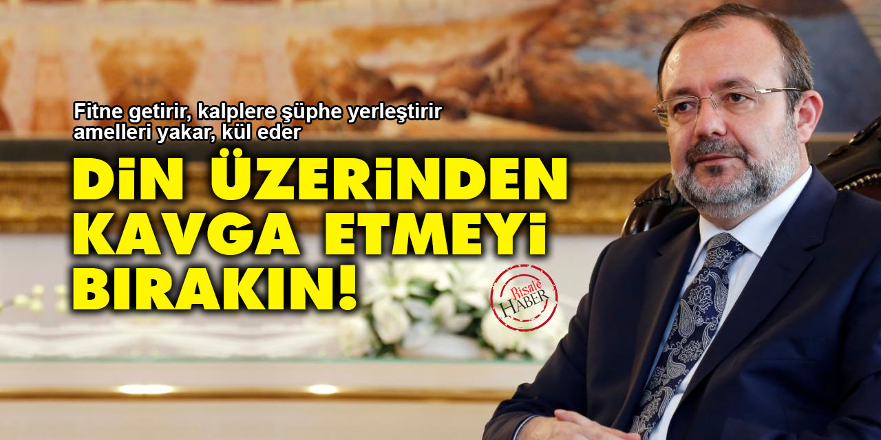 Din üzerinden kavga etmeyi bırakın!