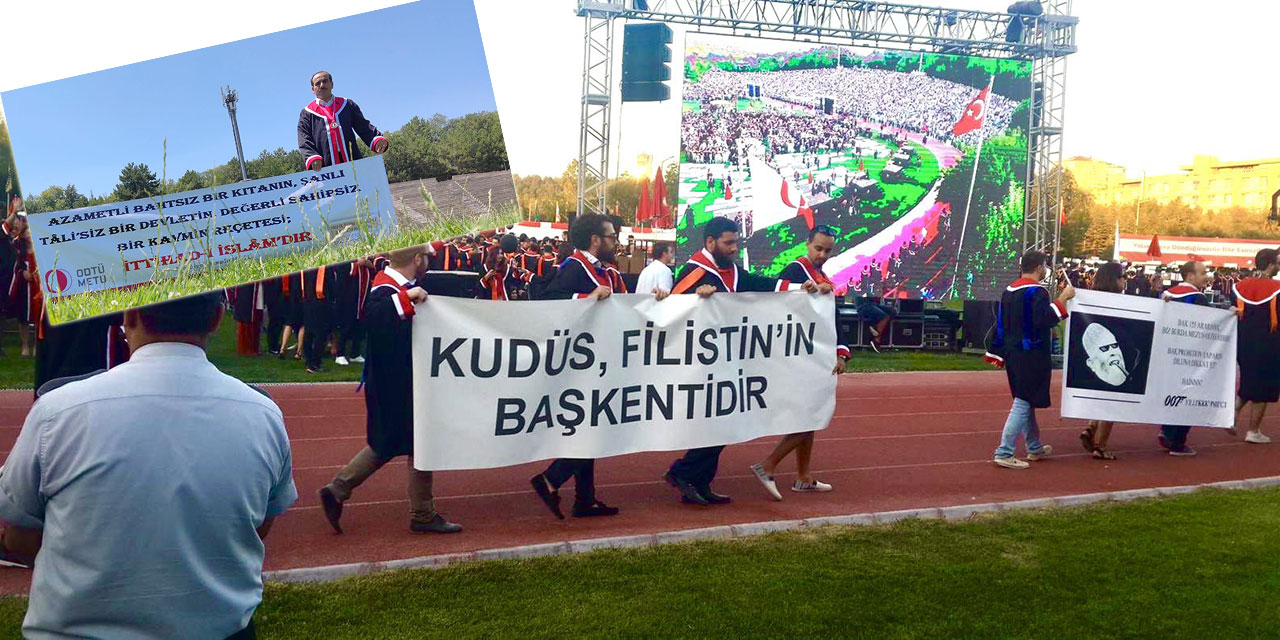 ODTÜ mezuniyet töreninden farklı pankartlar