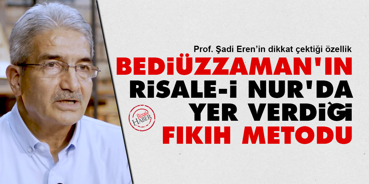 Bediüzzaman'ın Risale-i Nur'da yer verdiği fıkıh metodu