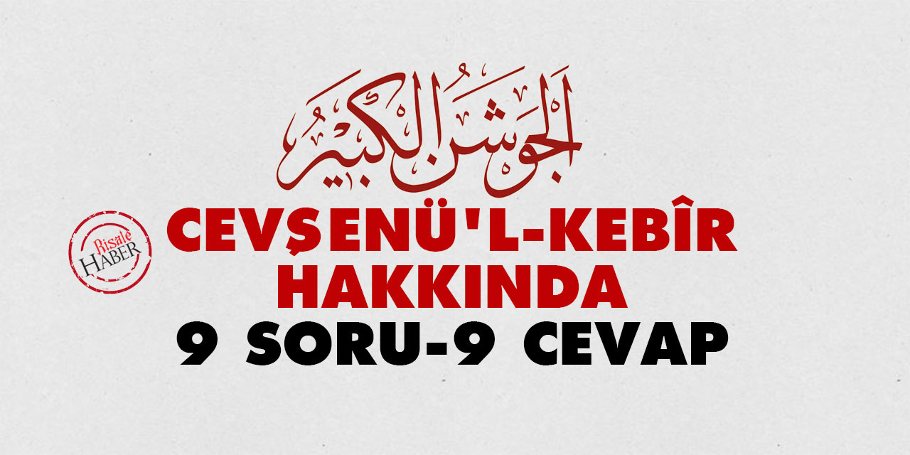 Cevşenü'l-Kebîr hakkında 9 soru, 9 cevap