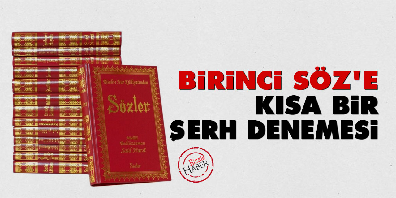 Birinci Söz’e Kısa Bir Şerh Denemesi