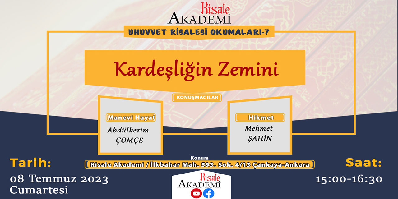 Risale Akademi Cumartesi Buluşmaları: Uhuvvet Risalesi Okumaları