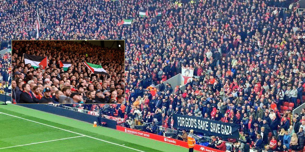 Liverpool taraftarı Filistin bayrağı açtı: Allah aşkına Gazze'yi koruyun!