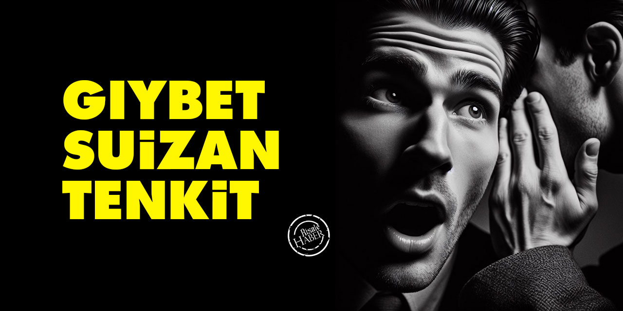 Gıybet, suizan ve tenkit kavramları