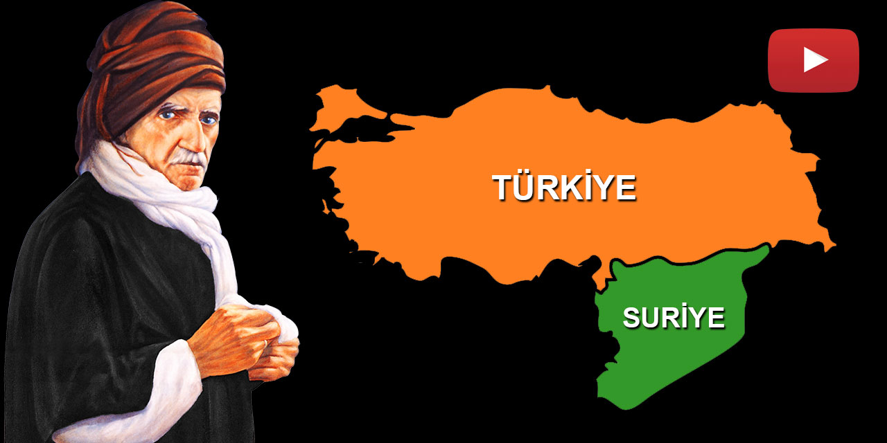 Said Nursi: Türkiye ve Suriye'yi birleştireceğim!