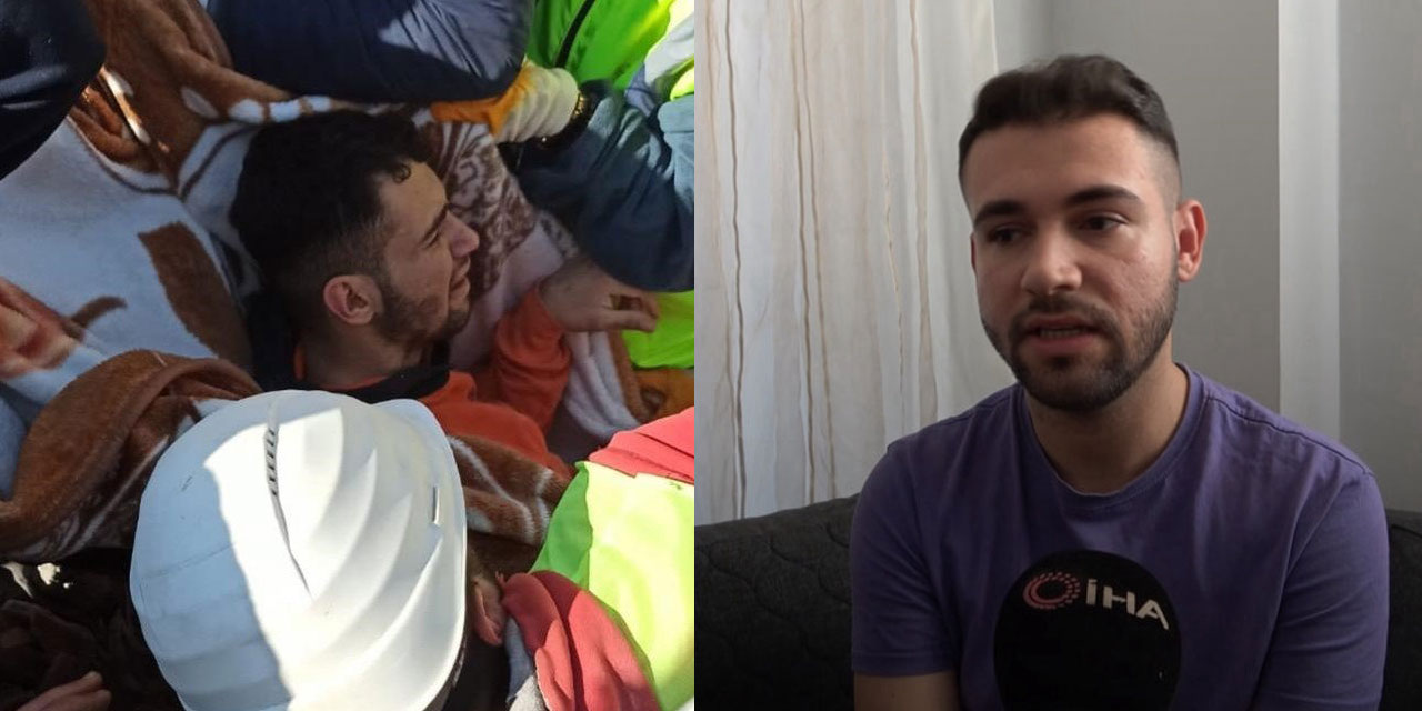 Enkaz altında hep Kur'an duyuyordum, biri bana ölmeyeceğimi söylüyordu: Depremden 4 gün sonra kurtarılmıştı