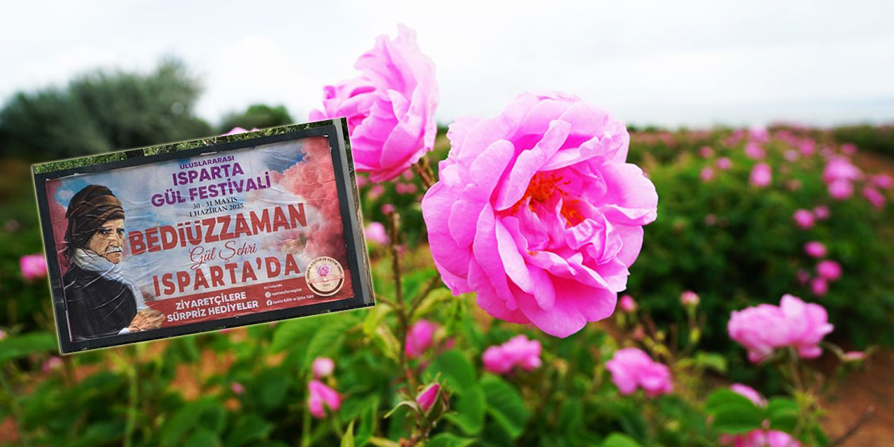 Isparta Uluslararası Gül Festivali'nde Bediüzzaman afişi