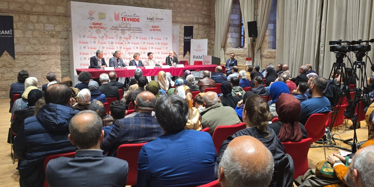 Sanattan Tevhide Çalıştayı: Sanat, en büyük Sanatkârı konuşmaktır