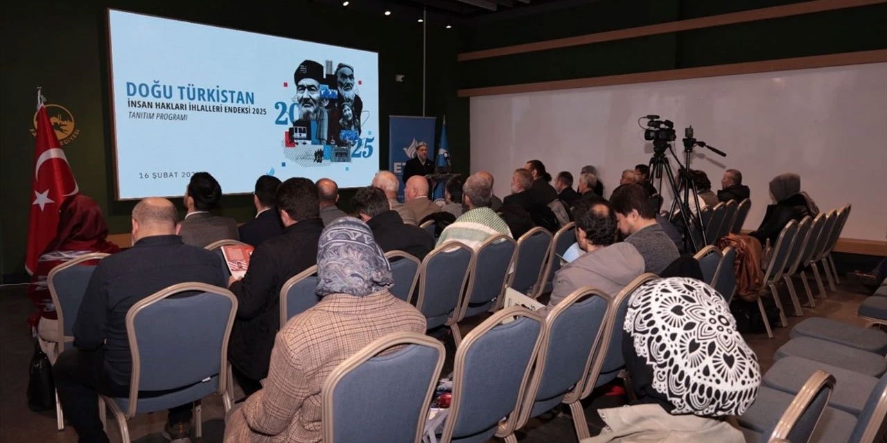 İstanbul'da 'Doğu Türkistan İnsan Hakları İhlalleri Endeksi 2025' kamuoyuyla paylaşıldı