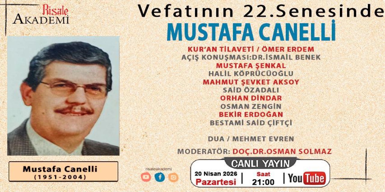 Vefatının 22.yılında Mustafa Canelli'yi anma programı