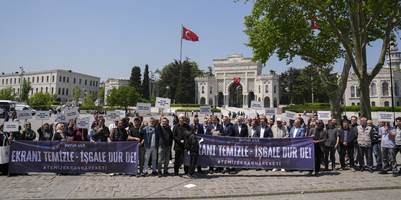 Büyük Aile Platformu'ndan 'temiz ekran' çağrısı: İşgal ediliyoruz!